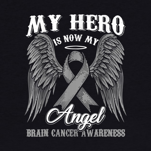 My Hero Is Now My Angel Brain Cancer Awareness by Antoniusvermeu